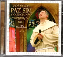 Cd Padre Marcelo Rossi - Paz Sim Violência Não V 1 Original