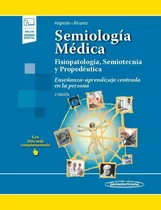 Semiología Médica  - Horacio Argente / Panamericana