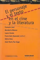 El Personaje Y El Texto En El Cine Y La... Francois Jost