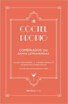 Un Cãâ³ctel Propio., De Becherer, Laura. Editorial Nórdica Libros, Tapa Dura En Español