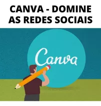 Canva 2022 - Domine Qualquer Rede Social + 15 Projetos