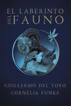 El Laberinto Del Fauno, De Funke, Cornelia. Serie Middle Grade Editorial Alfaguara Infantil, Tapa Blanda En Español, 2019