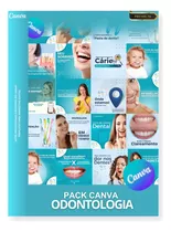 Pack Canva Odontologia - Artes Profissionais E Editáveis