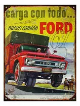 Cartel Chapa Publicidad Antigua Camion Ford F600 1961