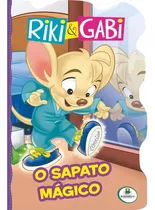 Licenciados Recortados: Sapato Mágico (riki & Gabi), De Santos, Suelen Katerine A.. Editora Todolivro Distribuidora Ltda., Capa Mole Em Português, 2016