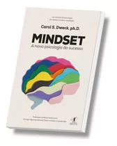 Mindset - A Nova Psicologia Do Sucesso - Carol S. Dweck - Clássico Da Psicologia Em Versão Revista E Atualizada