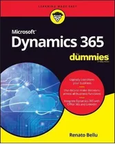 Microsoft Dynamics 365 For Dummies - Renato Bellu