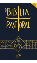 Bíblia Sagrada Nova Pastoral Completa Católica Carismática: Católica Antigo E Novo Testamento, De Vv. Aa.. Editora Paulus, Capa Mole, Edição 1 Em Português, 2018