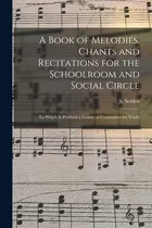 Libro A Book Of Melodies, Chants And Recitations For The ...