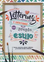 Libro Practica Y Dibuja Lettering Y Descubre Tu Propio Estilo, De No Aplica. Editorial Caballo Negro Editora, Tapa Blanda En Español, 2021