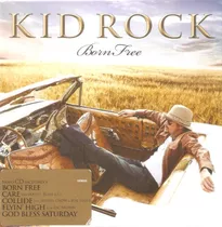 Cd Kid Rock - Born Free