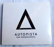 Autopista - Tan Sensacional / Pop Rock Cd Nuevolsellado