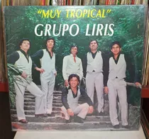 Disco Vinilo Grupo Liris Muy Tropical Promo 1986 Ex