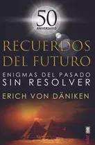 Recuerdos Del Futuro - Erik Von Daniken - - Original