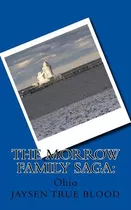 Libro The Morrow Family Saga: : Ohio - True Blood, Jaysen