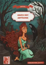 Edipo Rey - Antigona