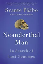 Neanderthal Man: In Search Of Lost Genomes, De Pääbo, Sv 