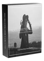 Coleção Preto & Branco Presets Para Fotos