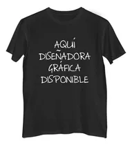 Remera Hombre Color Diseñadora Grafica Disponible Egresada