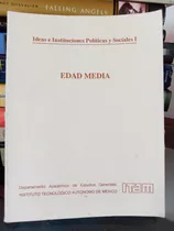 Edad Media: La Experiencia Medieval- La Filosofía Escolástic