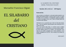 El Silabario Del Cristiano Mons. Fco. Olgiati