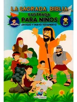 La Sagrada Biblia Ilustrada Para Niños