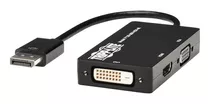 Adaptador Tripp Lite Displayport Macho - Hdmi/dvi/vga Hembra