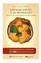 Dónde Están Las Monedas?, De Joan Garriga Bacardi. Editorial Ridgen, Tapa Blanda En Español, 2012