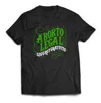 Remera Campaña Por El Aborto Legal Seguro Y Gratuito Argenti