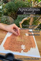 Apocalipsis Resuelve El Rompecabezas (spanish Edition)