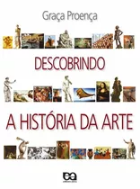 Descobrindo A História Da Arte, De Proença, Graça. Editora Somos Sistema De Ensino, Capa Mole Em Português, 2006