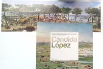 Candido Lopez Grandes Pinturas Del Museo Nacional De Bellas
