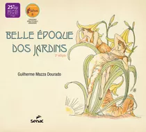 Ebook: Belle Époque Dos Jardins