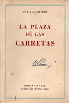 La Plaza De Las Carretas Enrique Amorin 