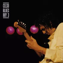 Cd Celso Blues - Boy 3