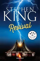 Revival, De Stephen King. Editorial Debols!llo En Español