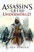 Libro 8. Underworld Assassin's Creed De Oliver Bowden