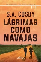 Libro Lagrimas Como Navajas - Cosby, S.a.