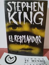 El Resplandor - Libro De Stephen King, Autor De It