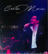 Carlos Macías, Mi Música En Vivo Deluxe Edition 2cds + Dvd