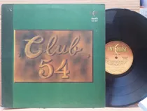 Varios - Club 54 - Lp Vinilo Año 1979 - Funk Soul Disco