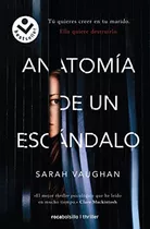 Libro: Anatomía De Un Escándalo Anatomy Of A Scandal (spanis