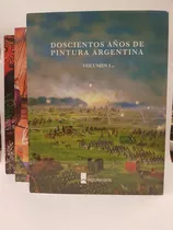 200 Años De Pintura Argentina - 3 Tomos - Banco Hipotecario