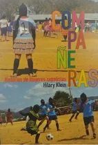 Compañeras Historias De Mujeres Zapatistas, De Klein, Hilary. Editorial Tinta Limón, Tapa Blanda En Español