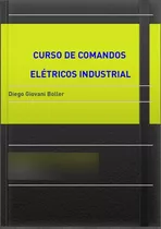 Curso De Comandos Elétricos Industrial Vol. 2