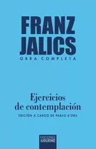 Ejecicios De Contemplación. Edición A Cargo De Pablo Dors.: