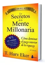 Los Secretos De La Mente Millonaria T. Harv Eker