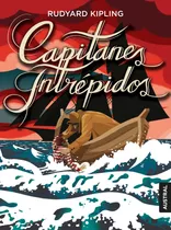 Libro Capitanes Intrépidos - Rudyard Kipling