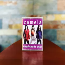 Cassette Camela  Simplemente Amor (ed. 2001 Chi)