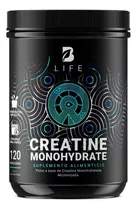 Creatina Monohidratada 120 Tomas Creatine Monohydrate B Life Sabor Sin Sabor